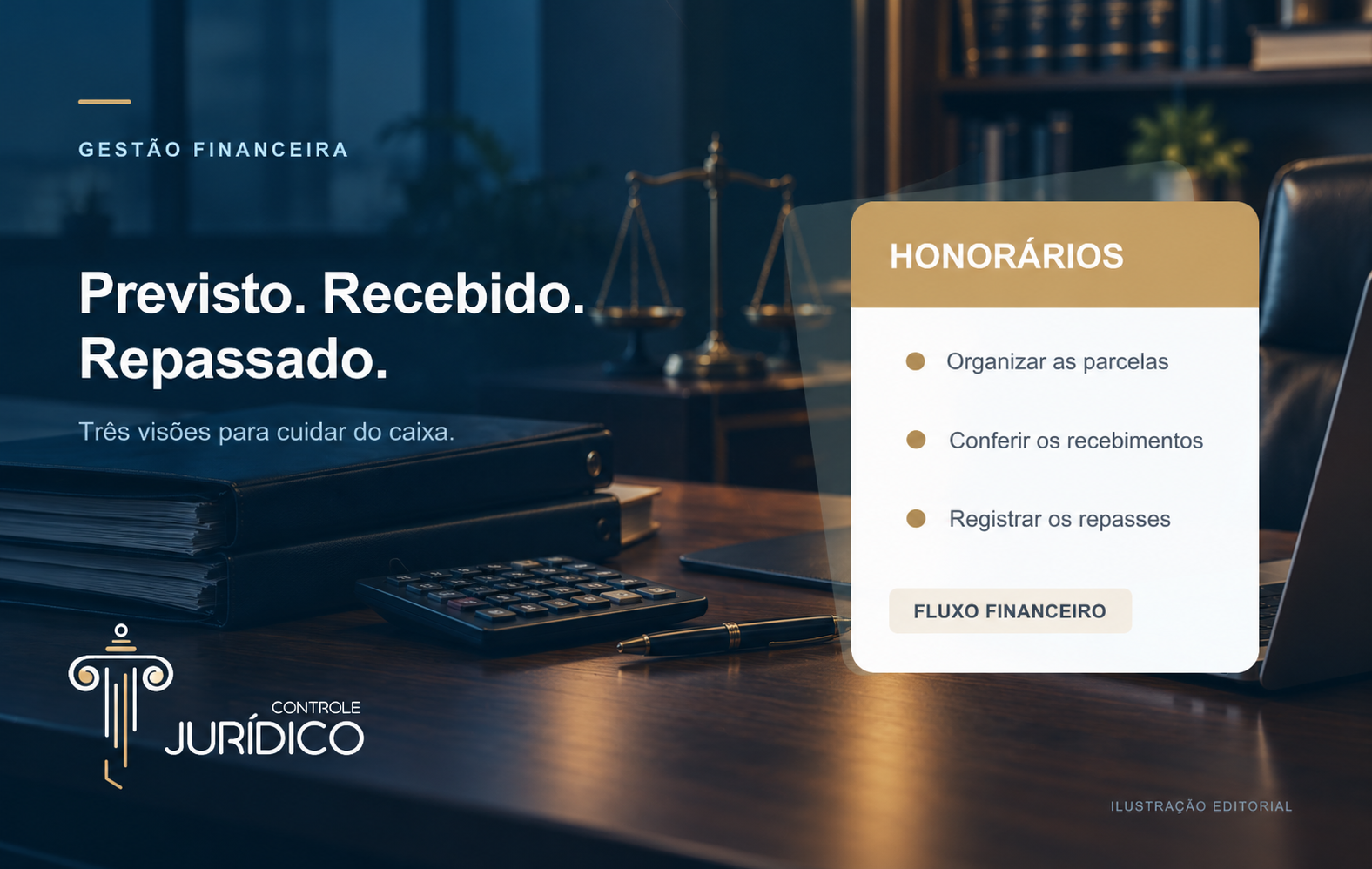 Honorários: por que previsto, recebido e repassado precisam de visões diferentes